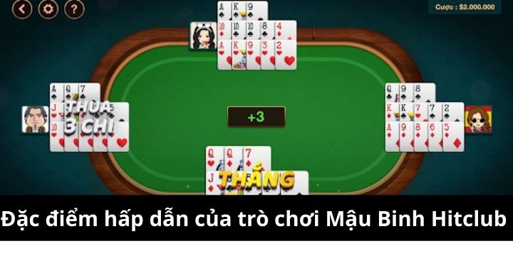 Mậu binh Hitclub là game bài đổi thưởng cực lôi cuốn 